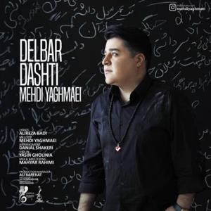 دانلود آهنگ دلبر داشتی از مهدی یغمایی