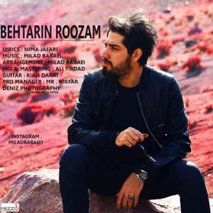 دانلود آهنگ بهترین روزم از میلاد بابایی